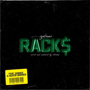 Racks(feat. Shauce & Austin Skinner) (Explicit)