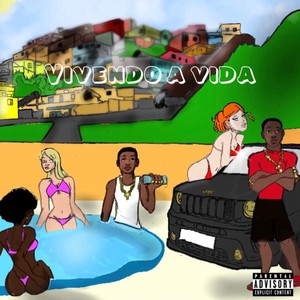 Vivendo a vida (Explicit)