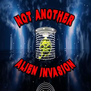 not another alien invasion