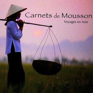 Carnets de mousson (Monsoon Notebooks) (Voyages en Asie)