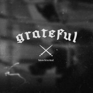 Grateful (feat. YZYK, Big Guts Billy, Si'ave & Quaid) [Explicit]