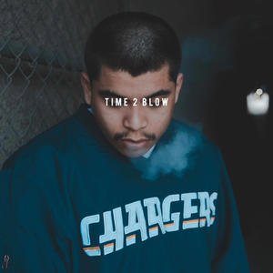 Time 2 Blow (Remixed|Explicit)