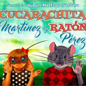 Cucarachita Martínez y Ratón Pérez