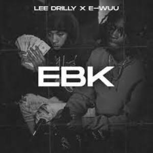 EBK (feat. Lee Drilly & E-Wuu) (Explicit)