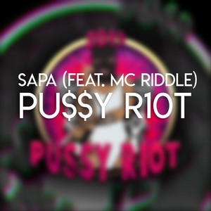 Pu$$y R10t(feat. MC Riddle) (Explicit)
