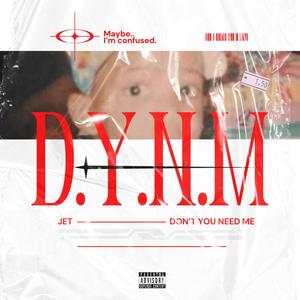 Dont You Need Me? (Explicit)