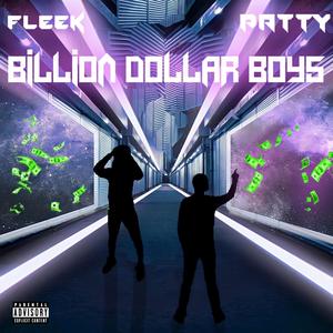 BILLION DOLLAR BOYS (feat. patty hut) [Explicit]