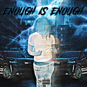 Enough is Enough (Explicit)