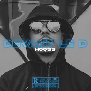 DEVANT LE D (feat. Hooss) (Explicit)
