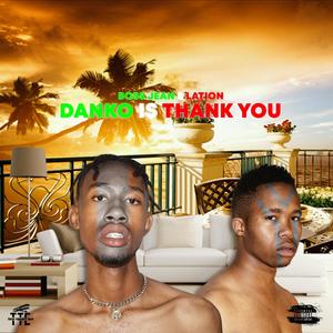 Danko Is Thank You (Explicit)