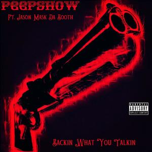 Backin What You Talkin(feat. Jason Mask Da Booth) (Explicit)
