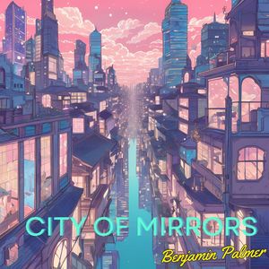 City Of Mirrors