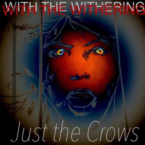 Just the Crows (Explicit)