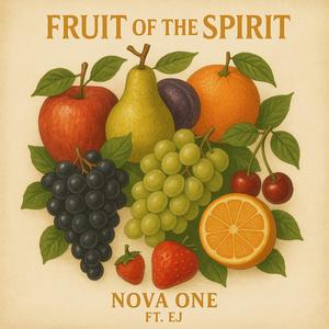 Fruit Of The Spirit (feat. EJ)