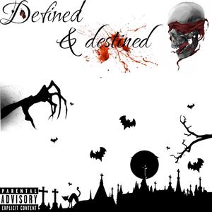 Defined & Destined (Explicit)