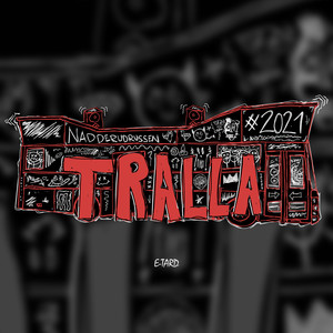 Tralla 2021(Nadderudrussen)