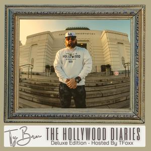 The Hollywood Diaries (Deluxe Edition) Hosted By TFoxx [Explicit]