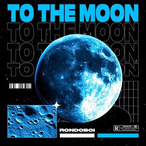 TO THE MOON (Explicit)