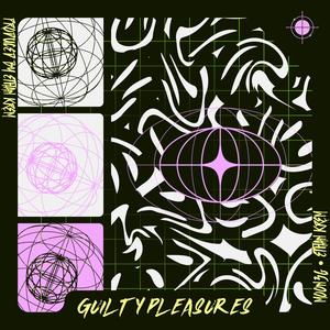 Guilty Pleasures (Explicit)