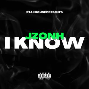 I Know (Explicit)