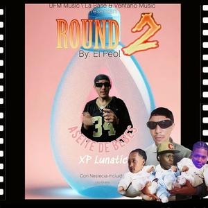 Round 2 (Freestyle 6) (feat. By: El Peol) [Explicit]