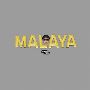 MALAYA