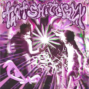 THAT SHIT CRAZY con Moshpit (feat. Moshpit) (Explicit)