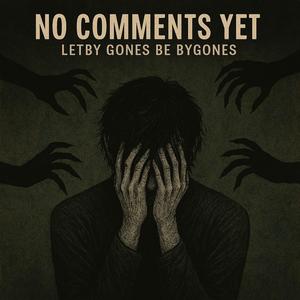 Let by gones be bygones