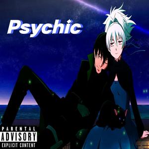 Psychic (feat. Antiphantom) [Explicit]