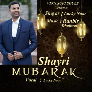 Mubarak Shayri (feat. Lucky Noor)