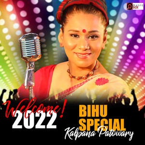 Welcome 2022 - Bihu Special