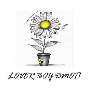 Lover Boy DMOT! (Explicit)