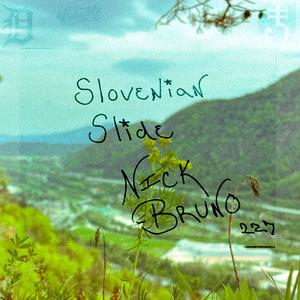 Slovenian Slide (feat. Nick Bruno) (Explicit)