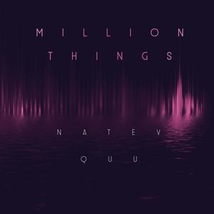 Million Things (feat. Quu T)