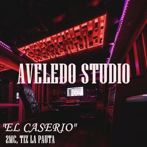 El Caserio (feat. 2MC & Tiz La Pauta)