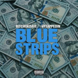 Blue Strips (feat. *****UKDave) (Explicit)