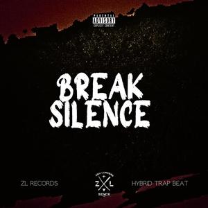 BREAK SILENCE (Hybrid Trap Beat)