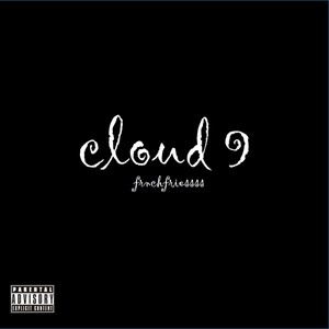 cloud 9 (Explicit)