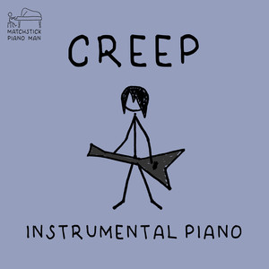 Creep (Instrumental Piano)