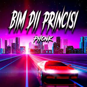 BIM DII PRINCISI PHONK (Explicit)