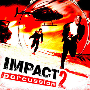 Impact: Percussion 2 (Edited)