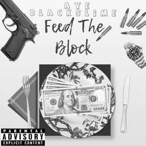 Feed The Streets (Explicit)