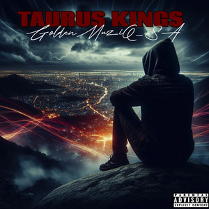 Taurus Kings and Queens