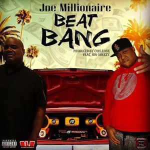 Beat Bang (feat. Big Omeezy) [Explicit]