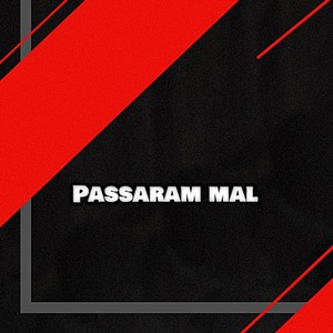 Passaram mal (Explicit)