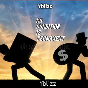 No Condition Is permanent (Explicit)