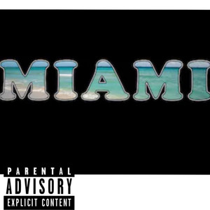 Miami (Explicit)