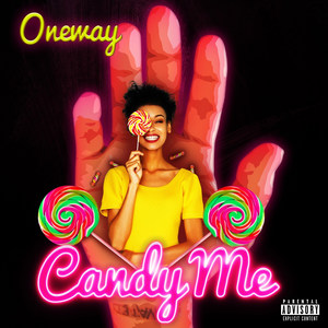 Candy Me (Explicit)