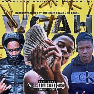 Woah (feat. Midnight Osama & Ns Drop1) (Explicit)