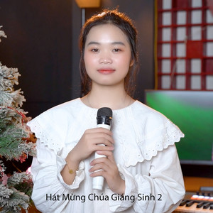 Hát Mừng Chúa Giáng Sinh 2